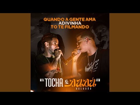 Quando a Gente Ama / Adivinha / Tô Te Filmando