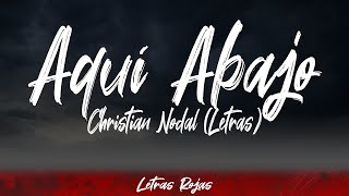 Christian Nodal - Aquí Abajo (Lyrics / Letra) Letras Rojas