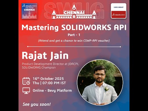 Mastering SOLIDWORKS API: Part - 1 | Mr. Rajat Jain | SOLIDWORKS