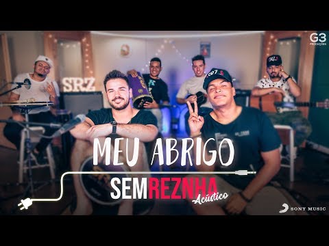 Sem Reznha Acústico - Meu Abrigo *PAGODE* - (Cover Melim)