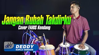 Download lagu JANGAN RUBAH TAKDIRKU VERSI DANGDUT KOPLO JARANAN || FARIS KENDANG mp3