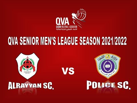 ALRAYYAN SC. vS POLICE SC. QVA Senior Men's League Season 2021/2022