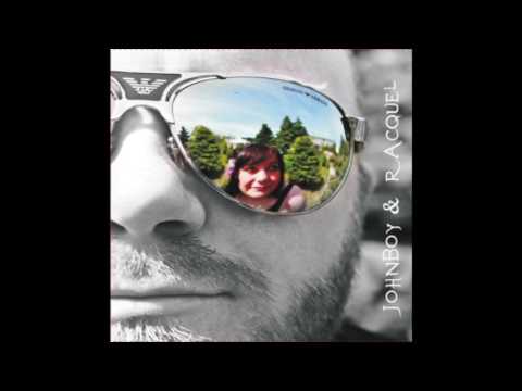 Johnboy & Racquel-Deceiving Cry