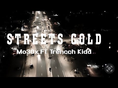 Mo30x- Streets Cold (feat.Trencch Kidd) [Official Music Video]