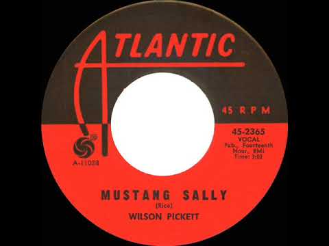 1966 HITS ARCHIVE: Mustang Sally - Wilson Pickett (mono 45)