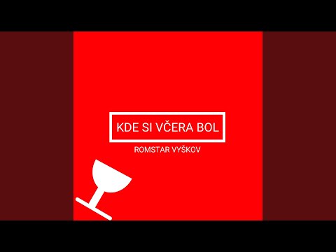 Kde si včera bol