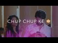 Chup chup k tumhe dekha main karu sari sari raat whatsapp status 30 seconds 💝🤗