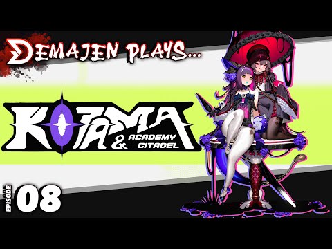 A Quest for POWER! — "Kotama and Academy Citadel" 【EP08】