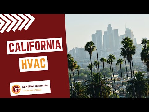 How To Get an HVAC License in California: Complete Guide