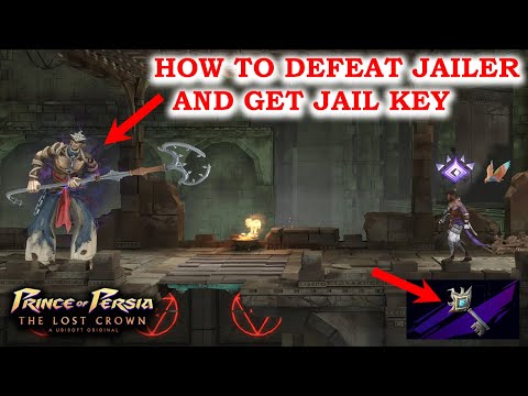 How To Defeat JAILER and Get Jail Key | Prince Of Persia The Lost Crown