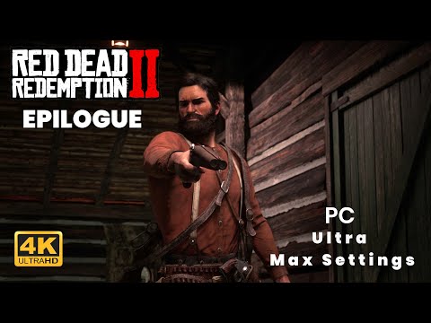 Red Dead Redemption 2 PC EPILOGUE Gameplay Walkthrough Full Story All Cutscenes Game Movie 4K Ultra