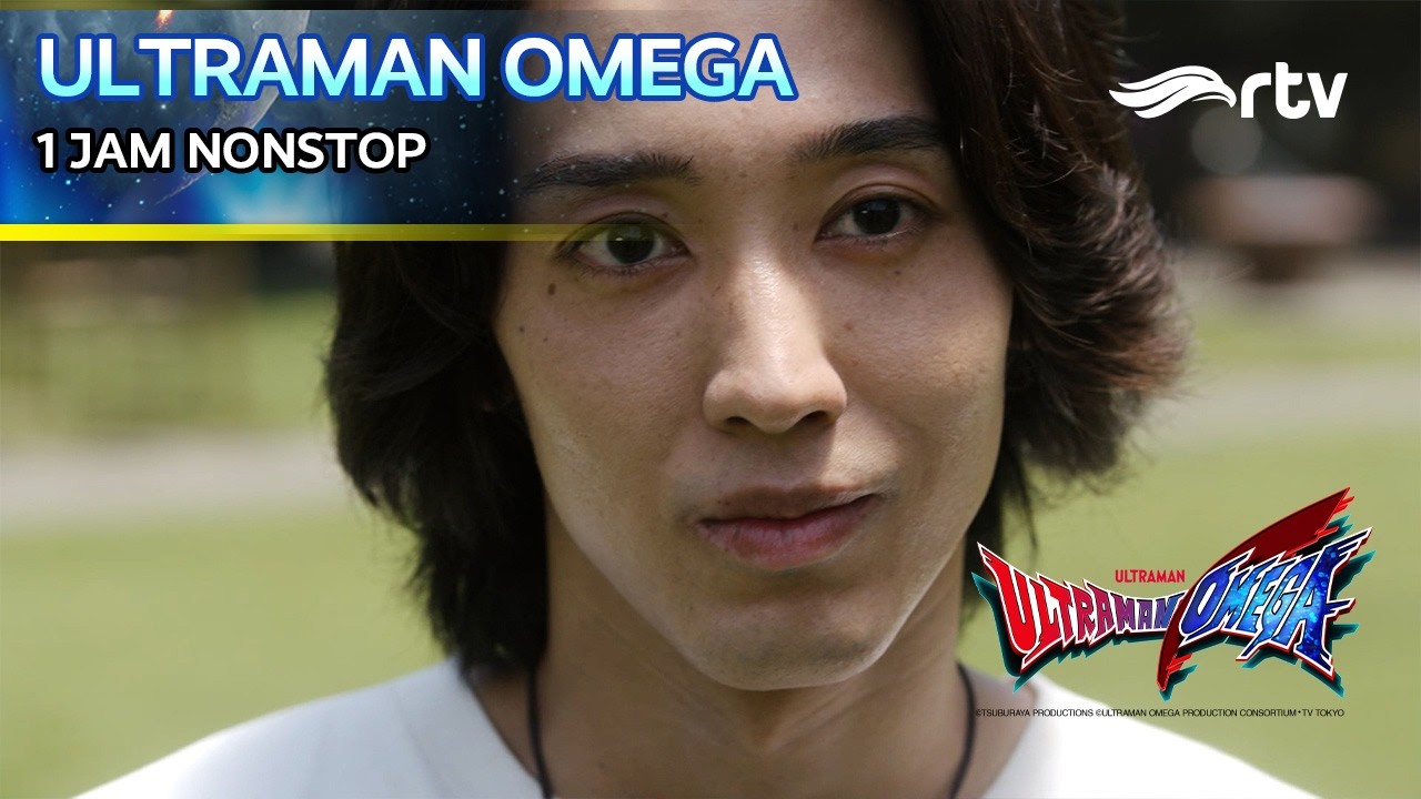 ULTRAMAN OMEGA RTV | 1 JAM NONSTOP