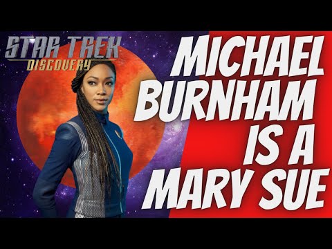 Michael Burnham A Mary Sue | Star Trek: Discovery Discussion