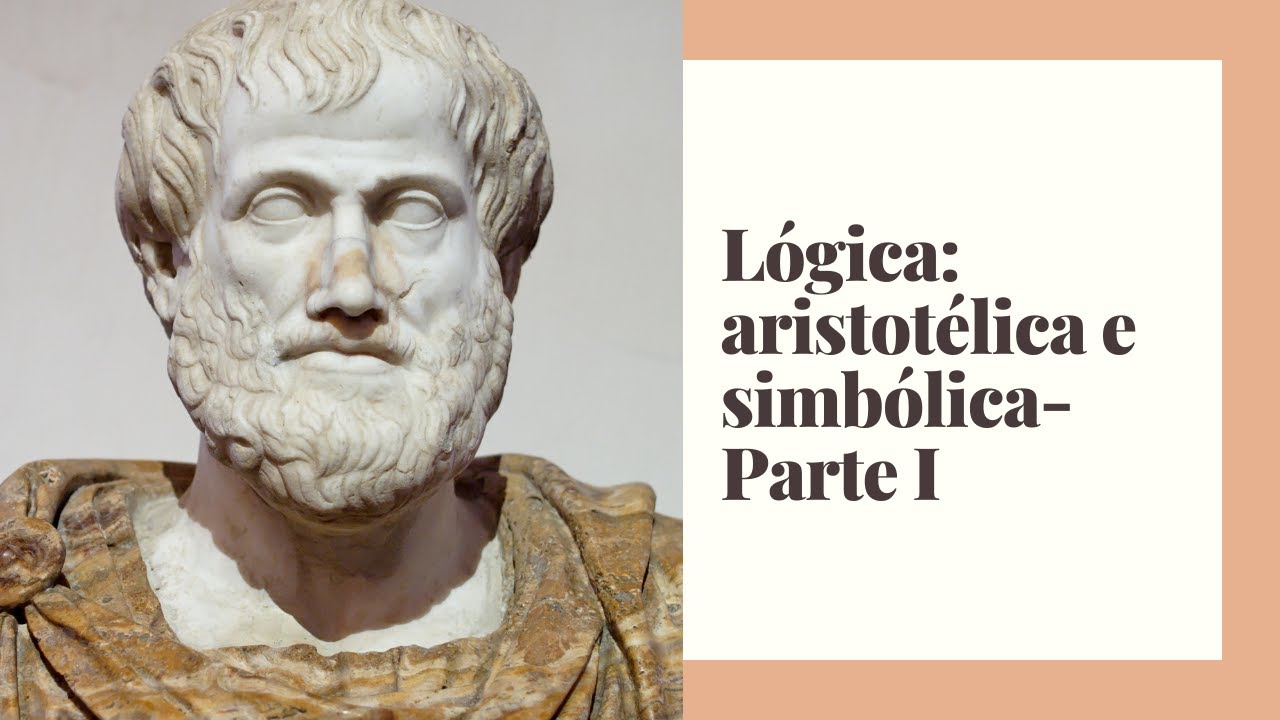 Lógica: aristotélica e simbólica- Parte I