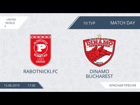 AFL19. United World 3. Day 10. Rabotnicki.FC - Dinamo Bucharest