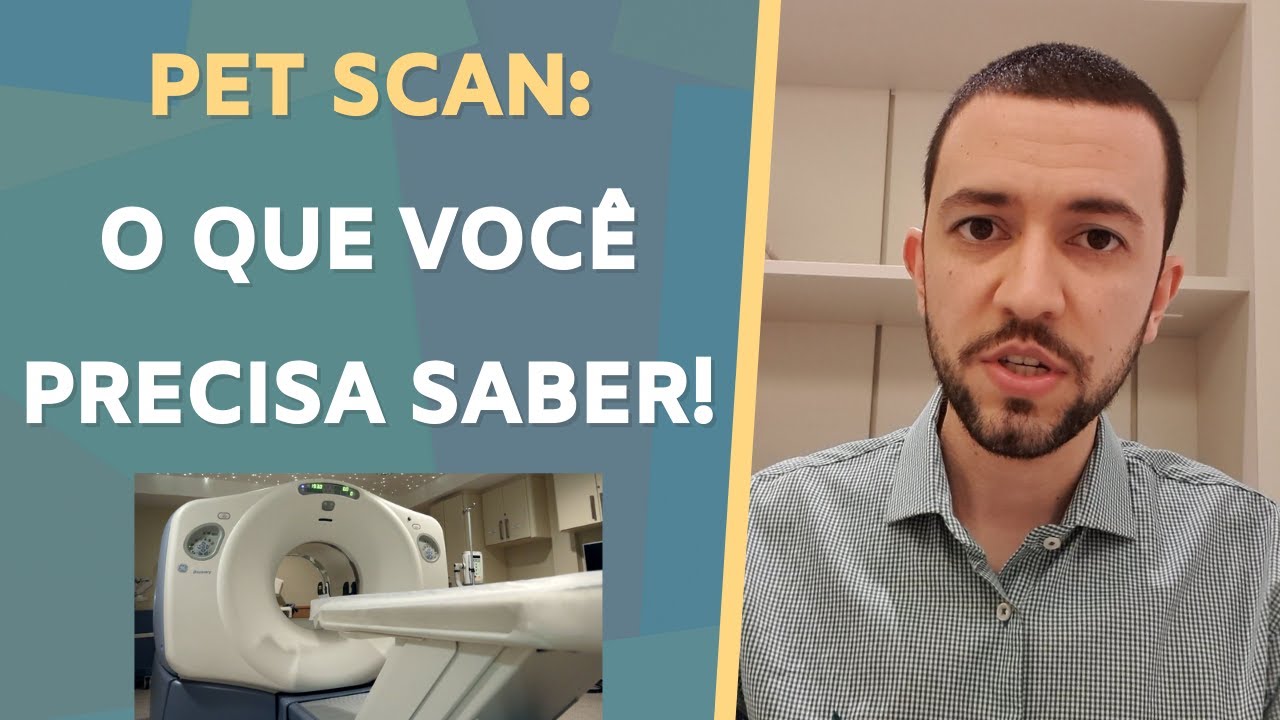 PET SCAN ou PET CT: o que você PRECISA saber!