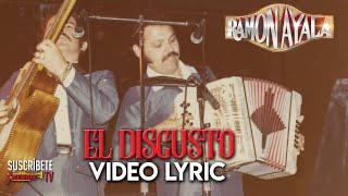 Ramon Ayala - El Disgusto (Video Lyric Oficial)