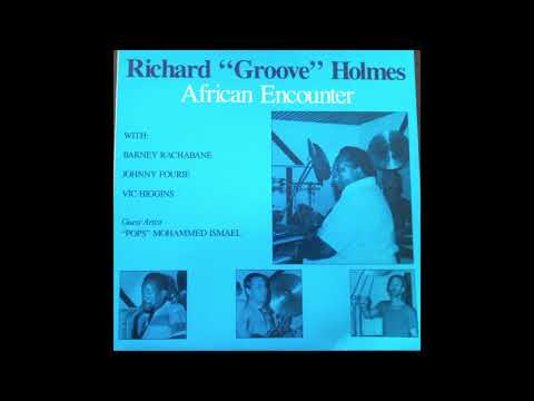 Richard "Groove" Holmes African Encounter