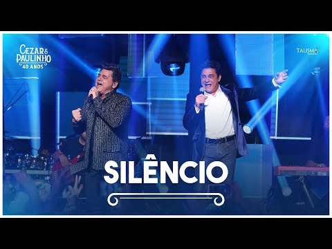 Silencio - Cezar e Paulinho