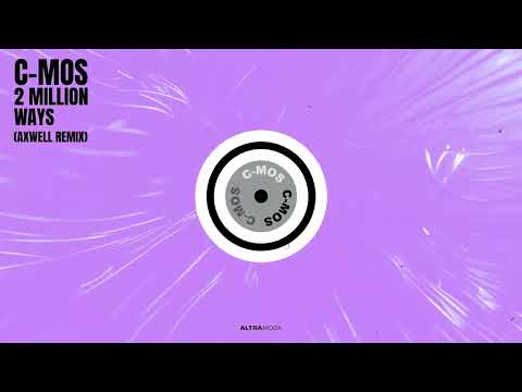 C-Mos - 2 Million Ways (Axwell Remix)