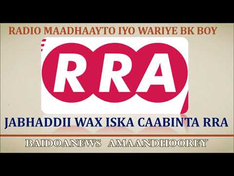 RADIO MADHAAYTO IYO WARIYE BK BOY - TAARIIKHDII JABHADDII RRA  ( RAHWEEN RESISTANCE ARMY )