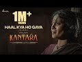 Kantara Haal Kya Ho Gaya Hindi Munawwar Ali Rishab Shetty Ajaneesh Loknath Hombale Films