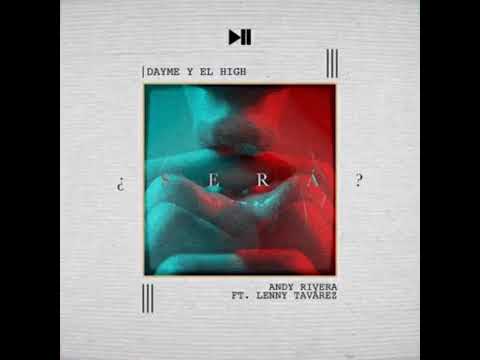 Andy Rivera Ft Lenny Tavarez -¿Sera? Official LETRA