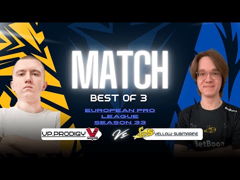Yellow Submarine vs VP.Prodigy BO3 | European Pro League Season 33