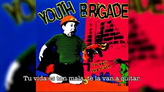 Youth Brigade - &quot;I Hate My Life&quot; (Subtitulado en Español)