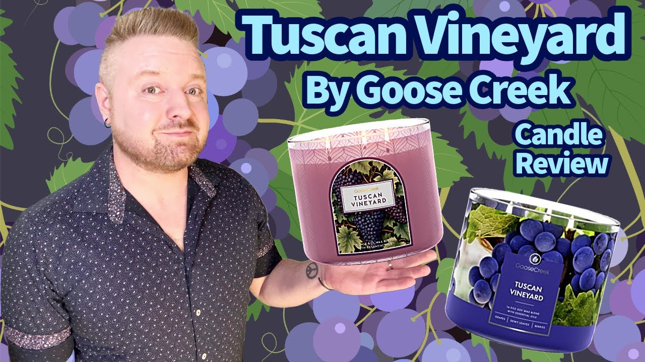 Candle Review: Tuscan Vineyard by Goose Creek