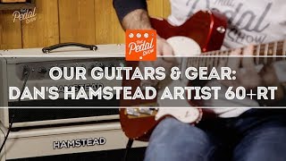 Video thumbnail for TPS Our Guitars & Gear – Dan’s Hamstead Artist 60+RT by That Pedal Show