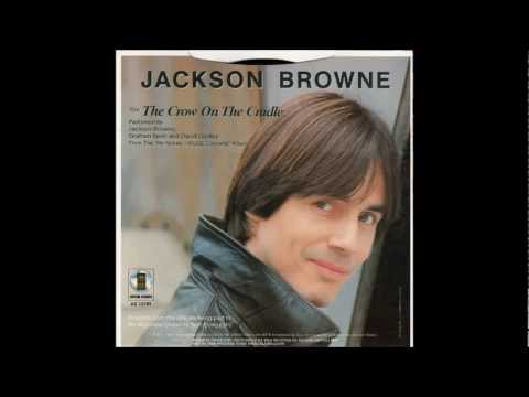 Jackson Browne - The Crow on the Cradle.