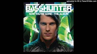 Basshunter - Now You&#39;re Gone (Remastered 2022) (Audio)