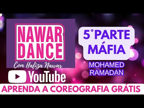 5ª Parte | MÁFIA | TUTORIAL | #35 NAWAR DANCE | HAFIZA NAWAR BELLYDANCE