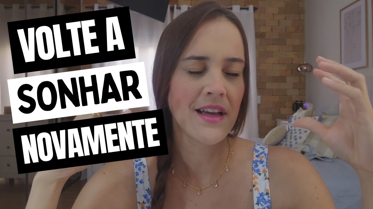 DEUS ESTA MANDANDO VOCÊ SONHAR NOVAMENTE, QUE ELE PROVIDENCIARÁ TUDO