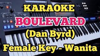 Download lagu BOULEVARD(Karaoke) - Dan Byrd - Female/Wanita mp3 Download lagu BOULEVARD(Karaoke) - Dan Byrd - Female/Wanita mp3
