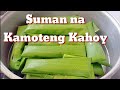 Suman na kamoteng kahoy recipe| suman cassava panlasang Filipino kakanin delicacy Pinoy recipe