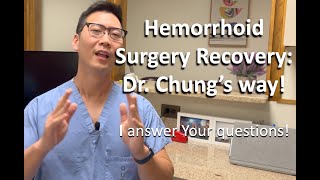 Hemorrhoidectomy recovery: Dr Chung