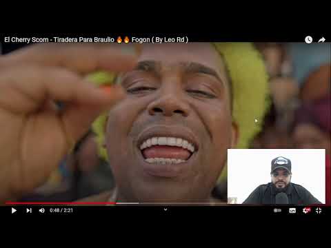 El Cherry Scom - Tiradera Para Braulio 🔥🔥 Fogon- VIDEO REACCION