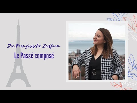 Französisch Le Passé Composé, um die Französische Sprache zu lernen