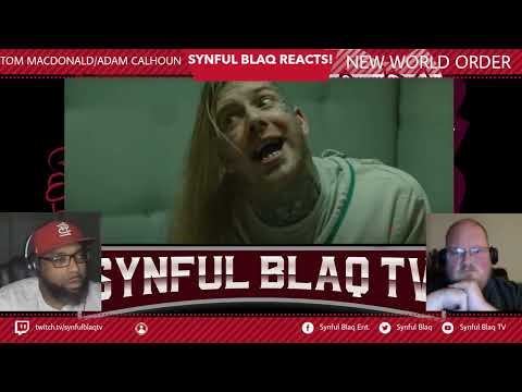 Speaking there Truth. Synful Blaq Reacts - Tom MacDonald x Adam Calhoun - New World