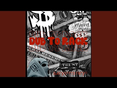 DUB 2 RACK (feat. FTB TREY 3)