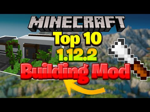 Top 10 BEST Minecraft BUILDING Mods 1.12.2