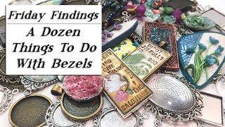 A Dozen Ways to Fill A Bezel-12 Creative Ideas for Using Bezels in Jewelry-Friday Findings