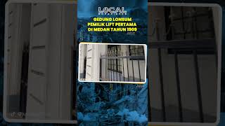 Gedung London Sumatera, Bangunan Tua Pemilik Lift Pertama di Medan Tahun 1909-an