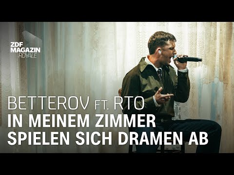 Betterov ft. RTO Ehrenfeld – "In meinem Zimmer spielen sich Dramen ab" | ZDF Magazin Royale