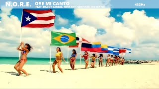 Oye Mi Canto (432hz) - N.O.R.E. ft. Daddy Yankee, Nina Sky, Gem Star, Big Mato