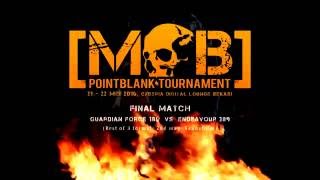 Final Match M0B Point Blank Tournament 2016 Map 2 Sandstorm