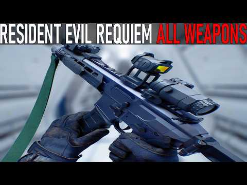 Resident Evil Requiem - All Weapons