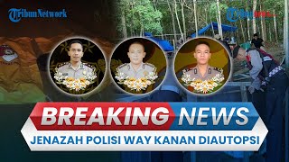 BREAKING NEWS: 3 Jenazah Polisi yang Gerebek Sabung Ayam Diautopsi, Anggota TNI Diduga Terlibat